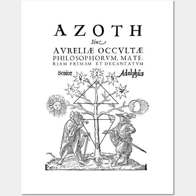 Azoth. Senior Adolphus. Basil Valentine. Alchemy Wall Art by StabbedHeart